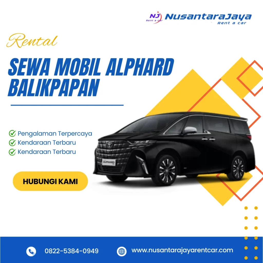 Sewa Mobil Alphard Balikpapan